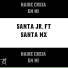 SANTA JR. feat. SANTA MX