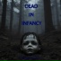 Dead In Infancy