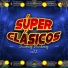 Sonideras, Super Clasicos