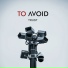 To Avoid