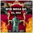 DJ CL do BDC, MC MOVIC, MR bim