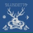 Blundetto feat. Jahdan Blakkamoore