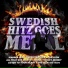 Swedish Hitz Goes Metal