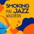 Mal Waldron with Eric Dolphy & Booker Ervin