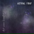 ASTRAL FRAY