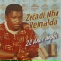 Zeca Di Nha Reinalda