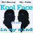 Dj Benny, Dr. Felix, Kool Face