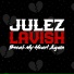 JULEZ LAVISH