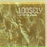 LOOSELY