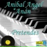 Anibal Angel "Anán"