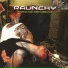 7. Raunchy (Wasteland Discotheque 2008)