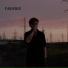 FadFire