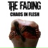 01 - The Fading (2007 - Chaos In Flesh (EP))