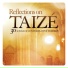 Reflections On Taize Session Singers