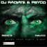 Psyco, DJ Radiate