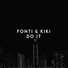 Fonti feat. Kiki