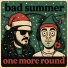 Bad Summer