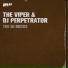 Dj The Viper & Dj Perpetrator