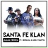Santa Fe Klan, Hispana feat. Liric Traffic