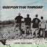 Go! For The Throat