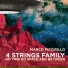 Marco Piccirillo 4 Strings Family