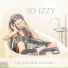 So Izzy