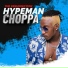 Hypeman Choppa