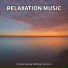 Quiet Music, Relaxing Music, Baby Music
