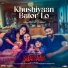 Jubin Nautiyal, Amit Trivedi, Kumaar