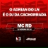 Dj Adrian do Ln, Mc Rd