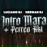 Hernan DJ, Luciano DJ