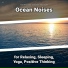 Ocean Waves Sounds, Ocean Sounds, Nature Sounds