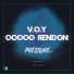 V.O.Y, OOOOØ ЯENDON