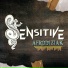 Sensitive