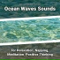 Beach Sounds, Nature Sounds, Ocean Sounds