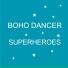 Boho Dancer