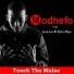 Touch The Malac feat. Leon Lee, Zulu Naja