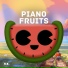 Piano Fruits Music