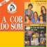 A Cor do Som