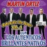 Martín Ortiz con Los Autenticos Brillantes Nativos