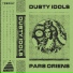 Dusty idols