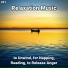 Meditation Music, Relaxing Spa Music, Yoga