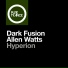 Dark Fusion & Allen Watts