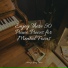 Klassisk Musik Orkester, Piano Relax, Piano Mood