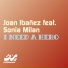 Joan Ibañez feat. Sonia Milan