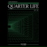 Quarter Life
