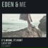 EDEN AND ME