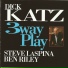 Dick Katz feat. Ben Riley, Steve LaSpina