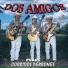Los Dos Amigos