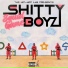 ShittyBoyz